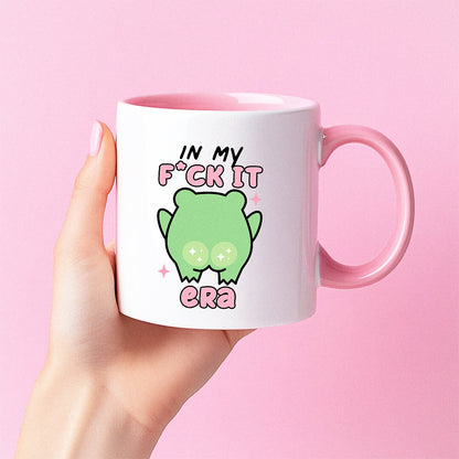 IN MY FCK IT ERA Tasse