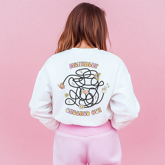 MENTALLY CHECKED OUT Sweater