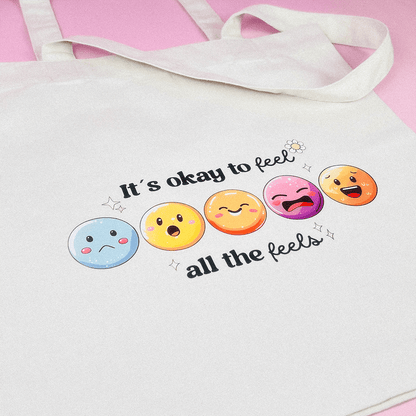 OKAY TO FEEL ALL THE FEELS Stofftasche
