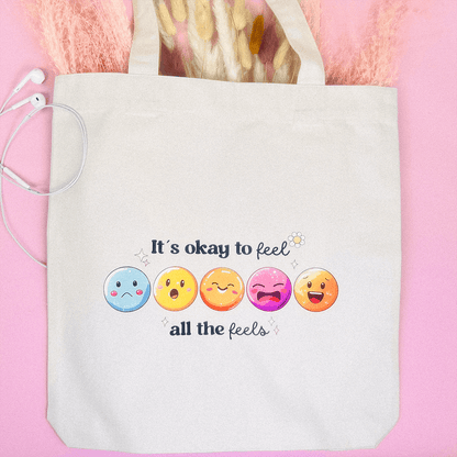 OKAY TO FEEL ALL THE FEELS Stofftasche